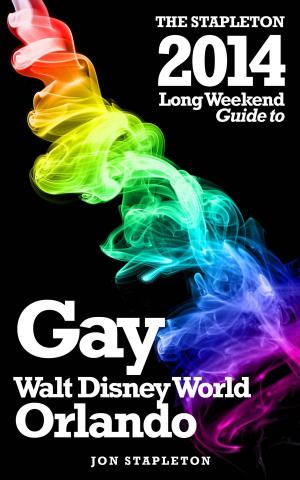 Cover of Walt Disney World: Orlando: The Stapleton 2014 Gay Guide