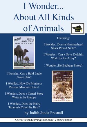Book cover of I Wonder…About All Kinds of Animals: Educational Version