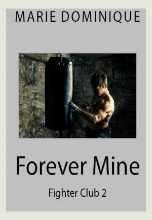 Book cover of Forever Mine (Fighter Club 2)