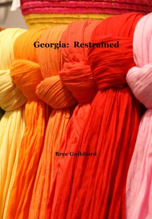 Cover of the book Georgia: Restrained by Samantha Boyd