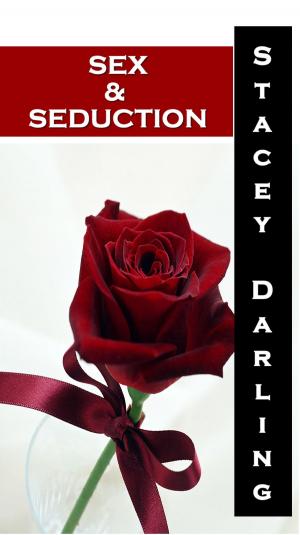 Cover of the book Sex & Seduction by K.D. Carr