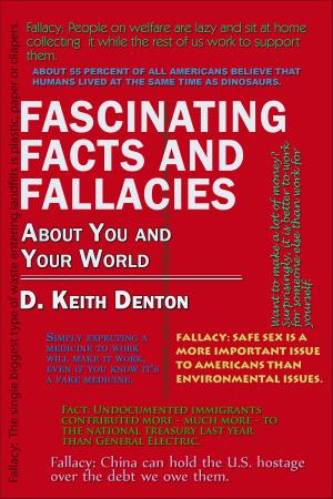 Book cover of Fascinating Facts and Fallacies About You and Your World