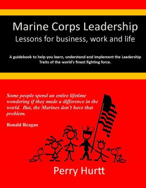 Book cover of Marine Corps Leadership: Lessons for Business, Work and Life