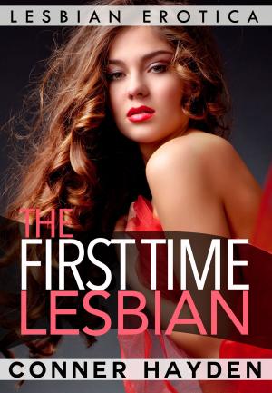 Book cover of The First Time Lesbian: Lesbian Erotica