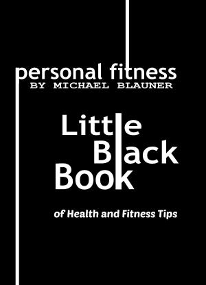 bigCover of the book Little Black Book of Health and Fitness Tips by 