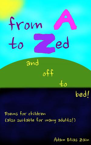 bigCover of the book From A to Zed and off to bed! by 