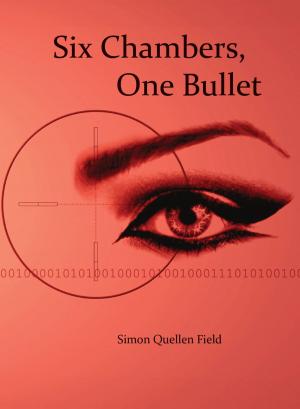 Cover of the book Six Chambers, One Bullet by Mark Terry