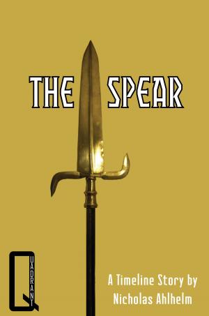 Cover of the book The Spear by AmyBeth Inverness, Ian Harac, Jon Frater