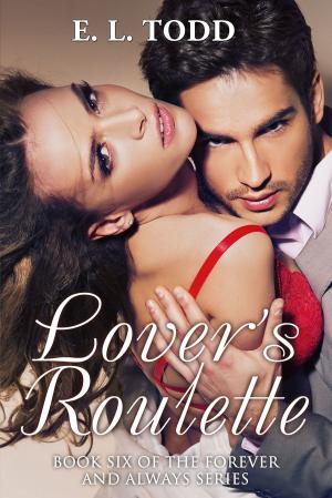 Cover of the book Lover's Roulette (Forever and Always #6) by Katie McCoy