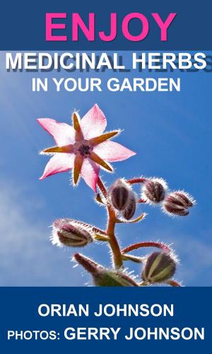 Cover of the book Enjoy Medicinal Herbs In Your Garden by Rita Clark