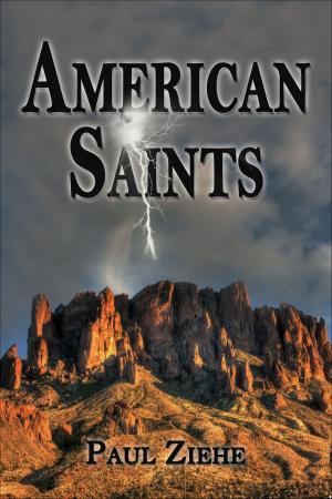 Cover of the book American Saints by Wynn Parks