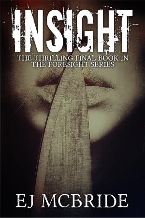 Cover of the book Insight (Foresight Series Book 3) by Timothy Lee Olson