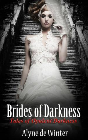 Cover of Brides of Darkness: Tales of Opulent Darkness