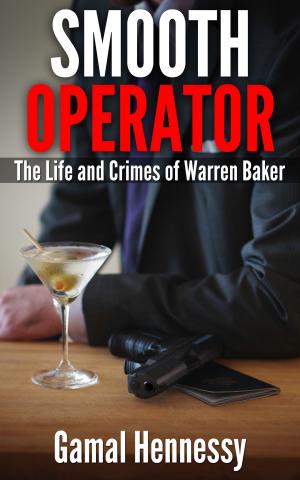 Cover of Smooth Operator: The Life and Crimes of Warren Baker