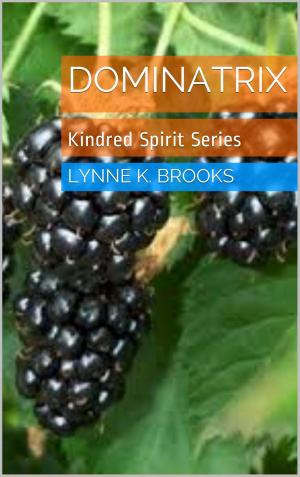 Cover of the book Dominatrix by Lynne K. Brooks
