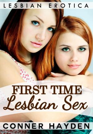 Cover of the book First Time Lesbian Sex by Amelia Rose