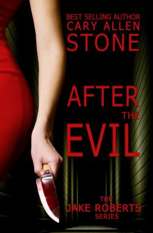Book cover of After the Evil: The Jake Roberts Series, Book 1