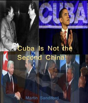 Cover of Cuba Is Not the Second China (And Other Essays)
