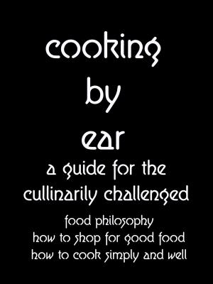 Cover of the book Cooking By Ear by Lukas Prochazka