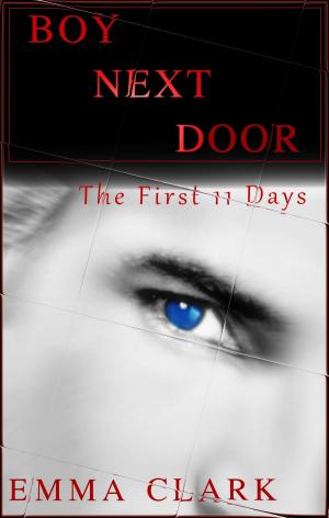 Cover of the book Boy Next Door: The First 11 Days by Jerry Kalman