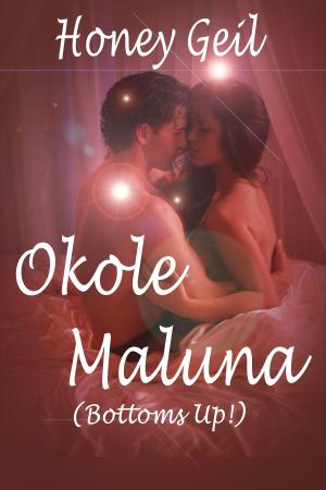 Cover of the book Okole Maluna (Bottoms Up) by Nikki Fox