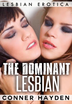 Cover of the book The Dominant Lesbian by Amelia Rose
