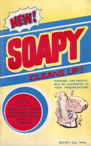 Cover of the book Soapy Cleans Up: A Case Study in the Functioning of Capitalism in the Canadian Hinterland by Richard von Fuchs