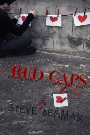 Cover of Red Caps: New Fairy Tales for Out of the Ordinary Readers