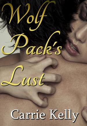 Cover of the book Wolf Pack's Lust by Carrie Kelly