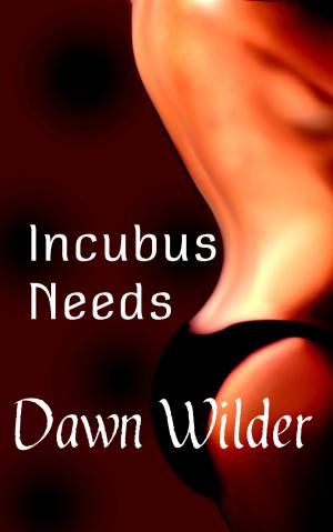 Cover of the book Incubus Needs (Paranormal Erotic Short) by Monique Krystal