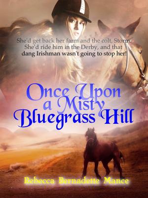 Cover of the book Once Upon A Misty Bluegrass Hill by Dorothy Callahan