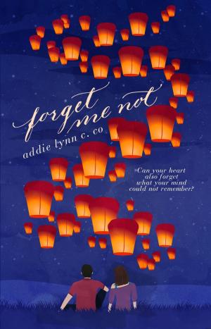 Cover of the book Forget Me Not by Louise Rotondo