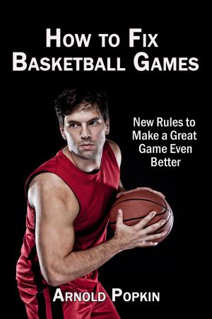 Cover of the book How to Fix Basketball Games by David Potter