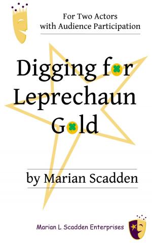 Cover of the book Digging for Leprechaun Gold by Marian Scadden