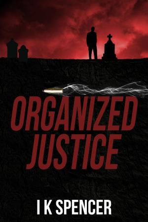 Cover of the book Organized Justice by Jan Foxall