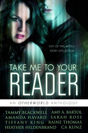 Cover of the book Take Me To Your Reader: An Otherworld Anthology by Paul Jackson