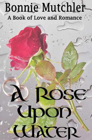 Book cover of A Rose Upon Water