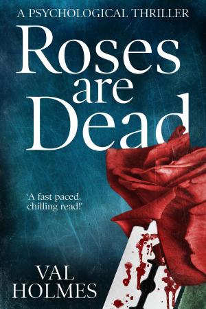 Cover of the book Roses are Dead by Jorey Hurley