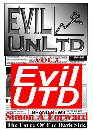 Cover of the book Evil UnLtd Vol 3: EVIL UTD by Karli Rush