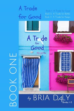 Cover of the book A Trade For Good by R.C. Martin