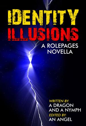 Cover of the book Identity Illusions: A RolePages Novella by Dai Alanye