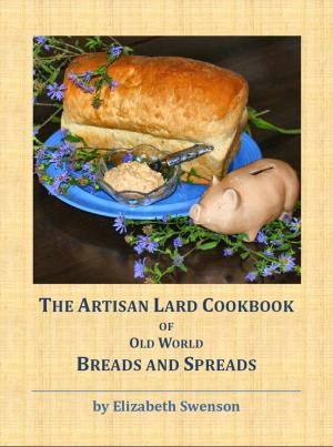 Cover of the book The Artisan Lard Cookbook of Breads and Spreads by Taste Of Home