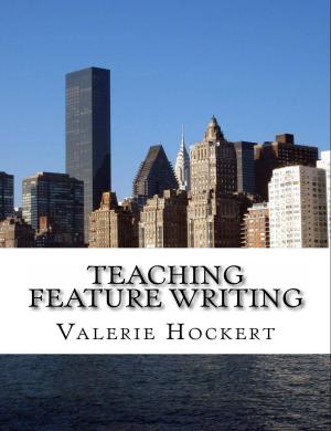 Book cover of Teaching Feature Writing: An Eight Week Lesson Plan
