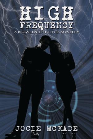 Cover of the book High Frequency Between the Lines Book One by Renee Lee Fisher