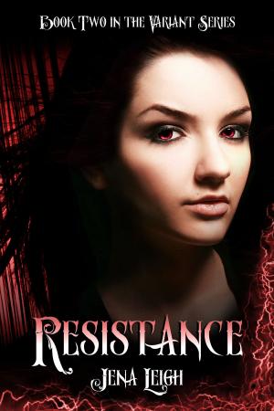 Cover of the book Resistance (The Variant Series, #2) by Lisa Lagaly