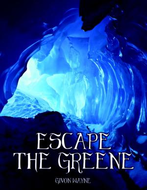bigCover of the book Escape the Greene - Sequel to Beyond the Greene by 
