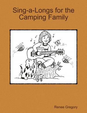 Cover of the book Sing-a-Longs for the Camping Family by Marcel Johnson