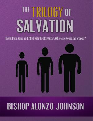 Cover of the book The Trilogy of Salvation by A. G. Lewis