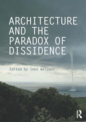 Cover of the book Architecture and the Paradox of Dissidence by Saswat Sarangi, Pankaj Sharma