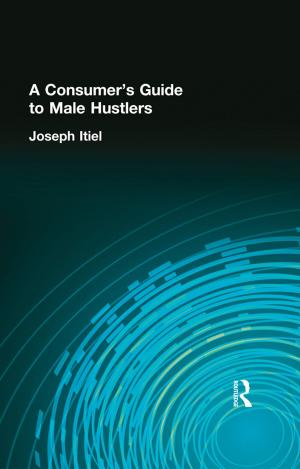 Cover of the book A Consumer's Guide to Male Hustlers by Mariana Valverde